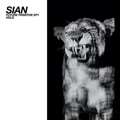 Sian - Hold - Future Primitive EP1 [OCT206]